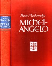 Mackowsky, Hans;  Michelangelo Mit 125 Abbildungen 