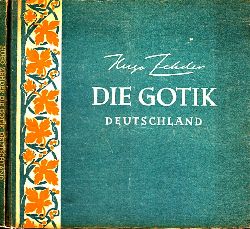 Zehder, Hugo;  Die Gotik - Deutschland 