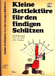 Steiner, Katharina;  Kleine Bettlektre fr den findigen Schtzen - Geschichten und Geschicke unter seinem Zeichen 