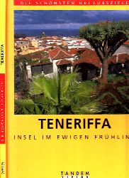 Kanzler, Thomas und Jrg Reuther;  Teneriffa - Insel im ewigen Frhling 