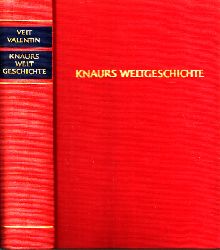 Valentin, Veit und Albert Wucher;  Knaurs Weltgeschichte Mit J20 zum Teil farbigen Abbildungen und Karten 