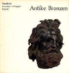 Hckmann, Ursula;  Antike Bronzen - Kataloge der Staatliche Kunstsammlungen Kassel Nr. 4 