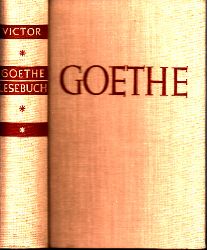 Victor, Walther;  Goethe - Ein Lesebuch fr unsere Zeit 