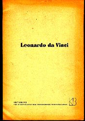 Autorengruppe;  Leonardo da Vinci - Ein Material zur Ausgestaltung von Feierstunden anllich der 500, Wiederkehr seines Geburtstages am 15. April 1952 