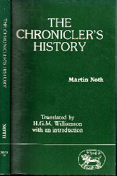 Noth, Martin;  The Chroniclers History - Journal for the Study of the Old Testament, supplement Series 50 