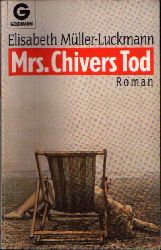 Mller-Luckmann, Elisabeth:  Mrs. Chivers Tod 