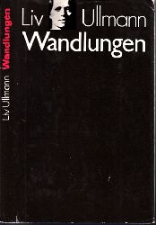 Ullmann, Liv;  Wandlungen 