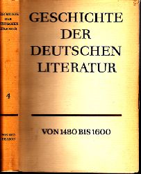 Autorengruppe;  Geschichte der Deutschen Literatur von 1480 bis 1600 vierter Band 