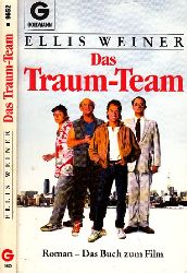 Weiner, Ellis;  Das Traum-Team 