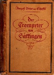 von Scheffel, Joseph Victor;  Der Trompeter von Skkingen - Ein Gang vom Oberrhein uungekrzte Originaltexte 