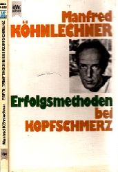 Khnlechner, Manfred und M. Dosch;  Erfolgsmethoden bei Kopfschmerz 