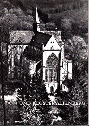Heinen, Eugen;  Dom und Kloster Altenberg mit Abbildungen von Carlfred Halbach 