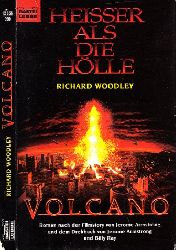 Woodley, Richard;  Volcano Roman nach der Filmstory von Jerome Armstrong und dem Drehbuch von Jerome Armstrong und Billy Ray 