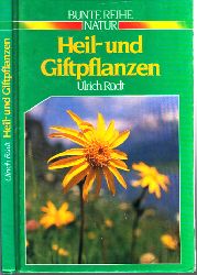 Rdt, Ulrich;  Heil- und Giftpflanzen Bunte Reihe Natur 