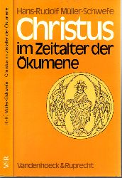 Mler-Schwefe, Hans-Rudolf;  Christus im Zeitalter der kumene - Ein Entwurf 