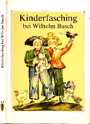 Reinhardt, Barbara Renate und Horst Berner;  Kinderfasching bei WIlhelm Busch Illustrationen von Jutta Hellgrewe 