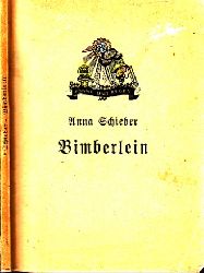 Schieber, Anna;  Ein Tag aus Bimberleins Leben Mit Federzeichnungen von Astrid Koerber 