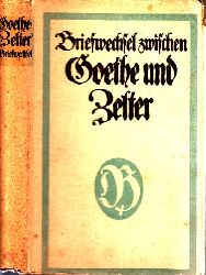 Vesper, Will;  Briefwechsel zwischen Goethe und Zelter 