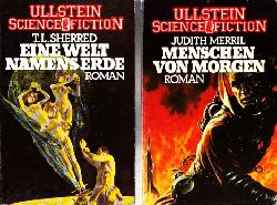 Merrill, Judith und T.L. Sherred;  Menschen von Morgen - Eine Welt namens Erde - Science Fiction Romane 2 Bcher 