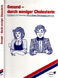 Bristol (Hrg.);  Gesund, durch weniger Cholesterin - Kochbuch fr Patienten mit erhhten Blutcholesterinwerten 