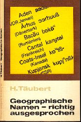 Tubert, Heinrich;  Geographische Namen - richtig ausgesprochen Geographische Bausteine Neue Reihe, Heft 24 