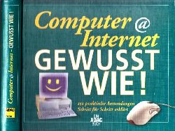 Kurz, Alexander, Kai Fischer Hartmut Hrer u. a.;  Computer @ Internet - Gewusst wie! - 150 praktische Anwendungen Schritt fr Schritt erklrt ohne CD-ROM! 