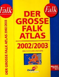 Autorengruppe;  Der grosse Falk Atlas 2002/2003 - Deutschland, Europa 