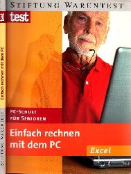 Heimann, Gideon;  Einfach rechnen mit dem PC - PC-Schule fr Senioren ohne CD-ROM! 