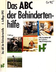 Autorengruppe;  Das ABC der Behindertenhilfe - Handbuch fr Helfer der Behinderten im Arbeitsleben 