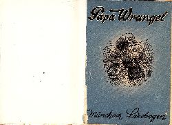 Steinraub, August und Walter Schmidkunz;  Papa Wrangel - Mnchner Lesebogen Nr. 72 