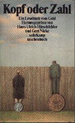 Hirshcfeldr, Hans Ulrich und Gert Nieke:  Kopf oder Zahl Ein Lesebuch vom Geld 