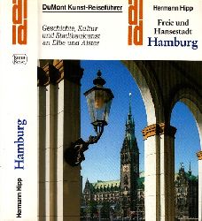 Hipp, Hermann;  Freie und Hansestadt Hamburg - Geschichte, Kultur und Stadtbaukunst an Elbe und Alster - DuMont Kunst-Reisefhrer 