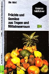 Host, Ole;  Früchte und Gemüse aus Tropen und Mittelmeerraum Illustrationen Harry Berggreen 