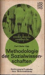 Opp, Karl-Dieter:  Methodologie der Sozialwissenschaften Einfhrung in Probleme ihrer Theorienbildung 