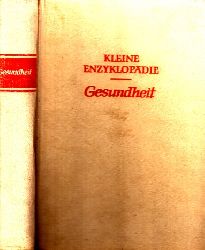 Uhlmann, Irene;  Kleine Enzyklopdie Gesundheit 300 Strichzeichnungen im Text, 48 einfarbige Bildtafeln und 20 Farbtafeln 