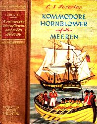 Forester, C.S.;  Kommodore Hornblower auf allen Meeren Mit 9 Zeichnungen von Kurt Wendlandt 
