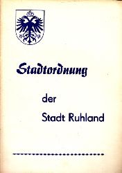 Autorengruppe;  Stadtordnung der Stadt Ruhland - Beschu der Stadtverordnetenversammlung Nr. 113/82 vom 22.9.1982 
