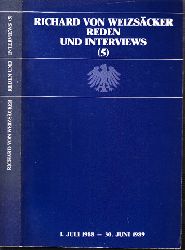 Presse- und Informationsamt der Bundesregierung (Herausgegeben );  Richard von Weizscker - Reden und Interviews 5: 1.Juli 1988 - 30. Juni 1989 
