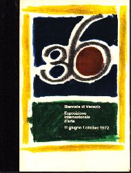 di Venezia, Biennale;  Esposizione internazionale d`arte - 11 giugno 1 ottobre 1972 