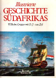 Grtter, Wilhelm und D.J. van Zyl;  Illustrierte Geschichte Sdafrikas 
