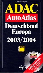 Autorengruppe;  ADAC Auto Atlas Deutschland Europa 2003/2004 ohne CD-ROM 