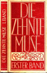 Zoozmann, Richard;  Die zehnte Muse - erster Band - Dichtungen vom Brettl und frs Brettl aus vergangenen Jahrhunderten und aus unseren Tagen 