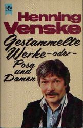 Venske, Henning:  Gestammelte Werke - oder - Posa und Damen 
