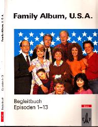 Beckerman, Howard, Alvin Cooperman und George Lefferts;  Family Album, U.S.A. - Begleitbuch zur Fernsehserie Episoden 1-13 
