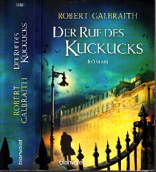 Galbraith, Robert;  Der Ruf des Kuckucks Aus dem Englischen von Wulf Bergner, Christoph Ghler und Kristof Kurz 