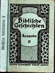 Ostermai, Oskar;  Biblische Geschichten von Berthelt, Jkel, Petermann, Thomas - Ausgabe B Mit Bildern von Schnorr von Carolsfeld 