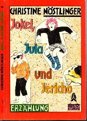 Nöstlinger, Christine;  JokeL Jula und Jericho Bilder von Edith Schindler 