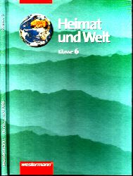 Protze, Notburga und Margit Colditz;  Heimat und Welt Klasse 6 