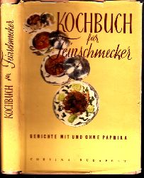 Magyar, Elek;  Kochbuch fr Feinschmecker 
