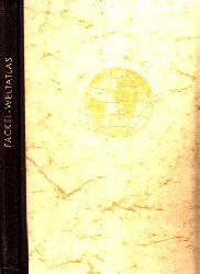 Fochler-Hauke, G. und Ernst Kremling;  Fackel-Weltatlas 104 Kartenseiten mit ber 64000 Namen, Lnderlexikon und Register 